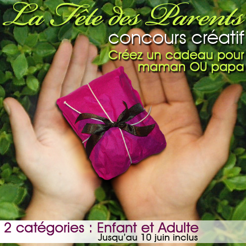 concours fête des parents - Créavéa - Loisirs créatifs