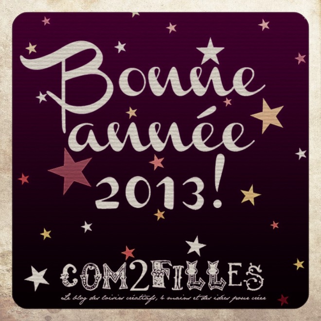 bonne année 2013 loisirs créatis